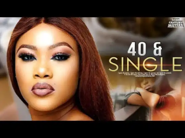 40 AND SINGLE (MERCY MACJOE) Part 2 - 2019